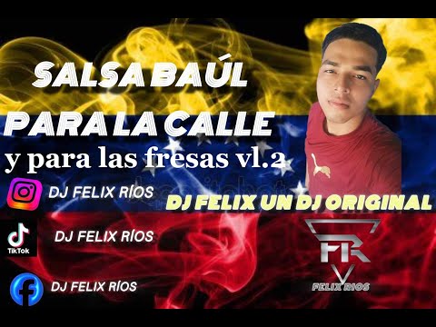 Moria De Las Ganas /Salsa Baul Cortas Venas/ Salsa Baul para Fresas 🍓/ Dj Felix Un dj Original