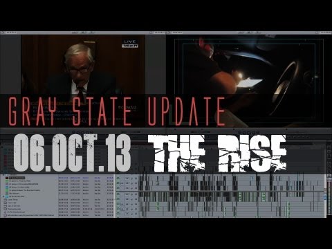 Gray State: THE RISE Behind the Scenes update 04.Oct.13