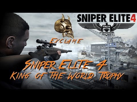 Sniper Elite 4: Deathstorm 1 - King of the World Trophy / Achievement Guide