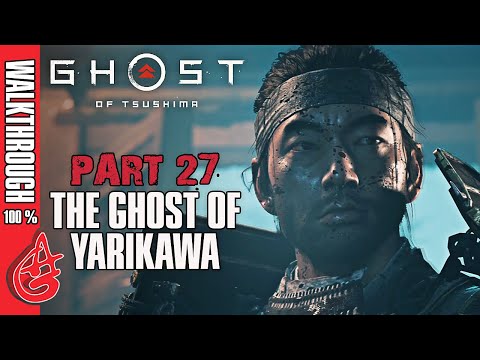Ghost Of Tsushima Walkthrough Gameplay Part 27 - The Ghost of Yarikawa - Boss Fight - No Commentary
