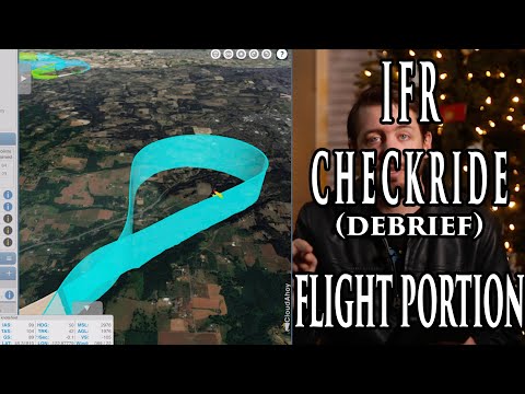 IFR (Instrument) Checkride Debrief - Flight Portion