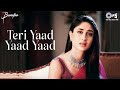 Teri Yaad Yaad Bas Yaad Reh Jati Hai Bewafaa Kareena Kapoor Ghulam Ali Sad Love Song