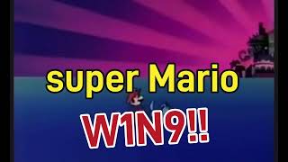 「Super Mario」W1N9!!