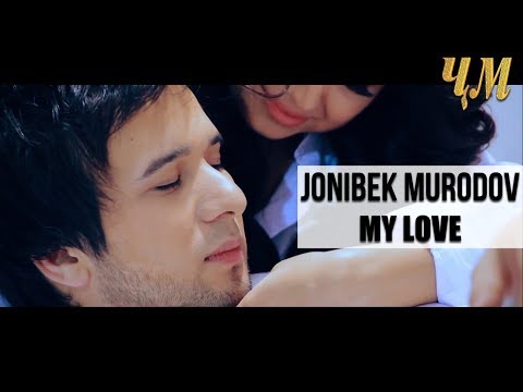 Jonibek Murodov - My love 2013