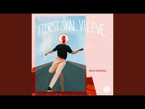Video thumbnail for Først skal vi leve