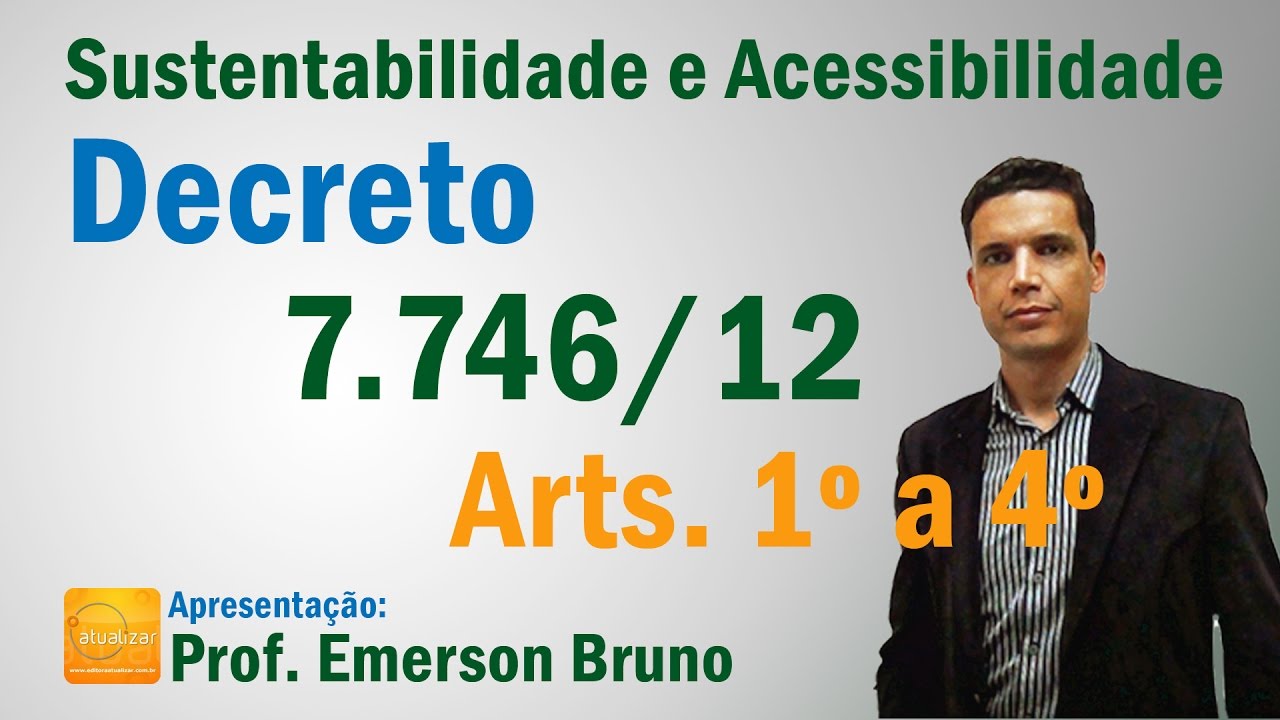 Sustentabilidade - Aula 27 (Dec. 7.746/2012 - Arts. 1º a 4º)