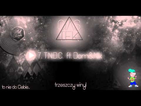 Ciastek x Dom&Nik - T.N.D.C.