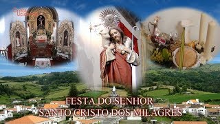 preview picture of video 'Festa de St.º  Cristo dos Milagres-Ilha das Flores (HD)'