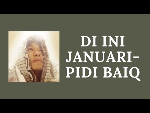 DI INI JANUARI - PIDI BAIQ (LIRIK LAGU)