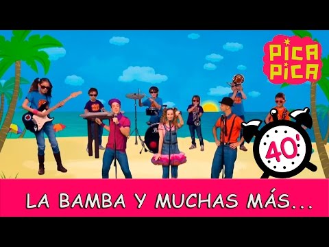 Pica-Pica: La Bamba y muchas más...(40 minutos)