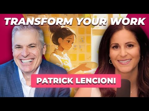 Discover The SHOCKING Reason You Hate Your Job! w/Pat Lencioni