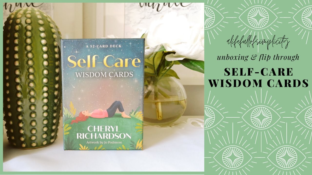 Self-Care Wisdom Cards | Unboxing & Flip Through