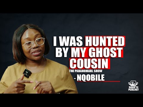 SOWETO PODCAST THE PARANORMAL SHOW EP30 I WAS HUNTED BY MY GHOST