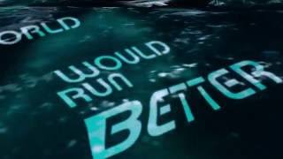 The World Would Run Better (Official Lyric Video)