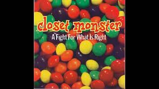 Closet Monster - A Fight For What Is Right (1999, Full)