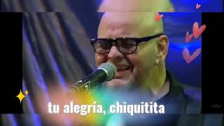 Chiquitita ❤️ Los Guardianes del Amor ❤️ / Con letra