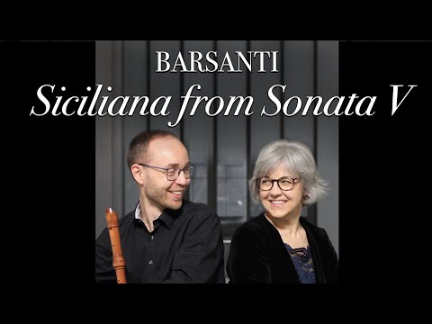 Francesco Barsanti Sonata V, Op. 1: Siciliana