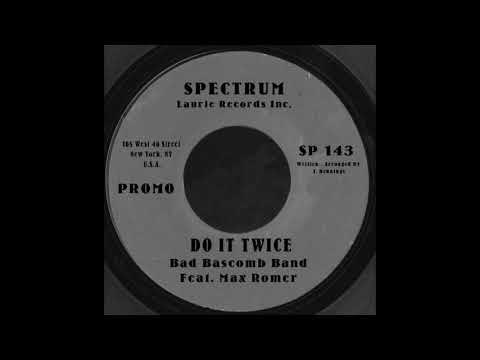 Bad Bascomb Band Feat  Max Romer ‎– Do It Twice
