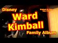 Disney Family Album Ward Kimball Disney Animator Legend Imagineer Disneyland Walt Disney