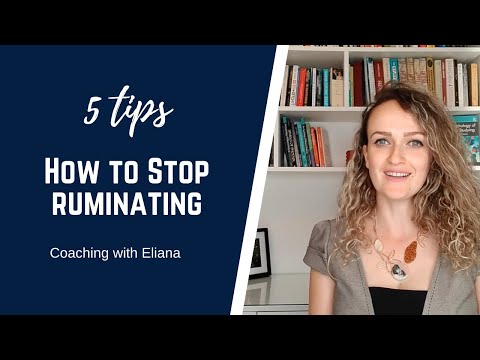 5 tips on how to stop ruminating
