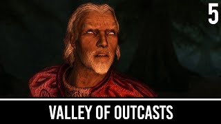 Skyrim Mods: Valley of Outcasts - Part 5