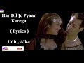 Har Dil Jo Pyar Karega_(Lyrics) _Udit Narayan,Alka Yagnik _Salman Khan