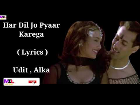 Har Dil Jo Pyar Karega_(Lyrics) _Udit Narayan,Alka Yagnik _Salman Khan