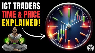 How To Trade Time & Price for ICT Traders
