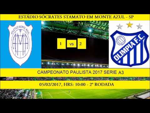 CAMPEONATO PAULISTA 2017 SERIE A3 MONTE AZUL 1 X 2 OLÍMPIA