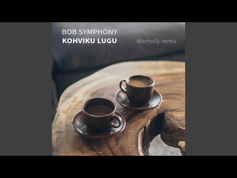 Kohviku Lugu (Marhally Remix)