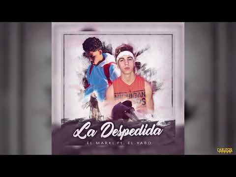 El Marki x El Yabo - ''La Despedida'' (Audio Oficial)