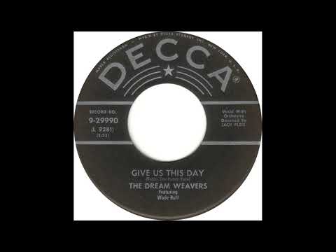 Dreamweavers, The - Give Us This Day(1956)