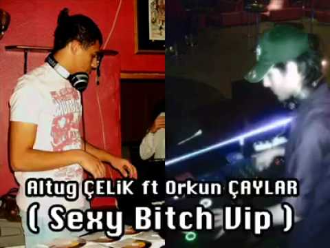 Altuğ Çelik & Orkun Çaylar - Sexy Bitch Remix  (EFKAN BOSTANCI)