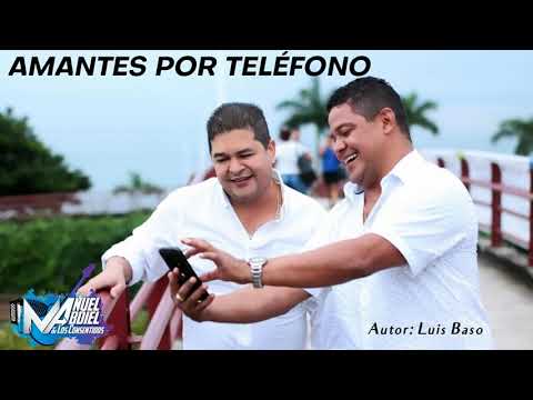 Amantes por teléfono - Manuel y Abdiel & Los Consentidos