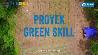 Proyek GreenSkill - Yayasan Plan International Indonesia