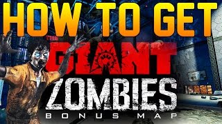 Black Ops 3- How to Get THE GIANT Zombie Map (All Options)