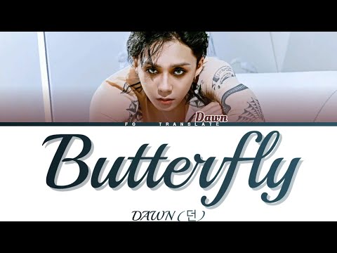 DAWN-Butterfly (호랑나비) перевод на русский[COLOR CODED LYRICS]