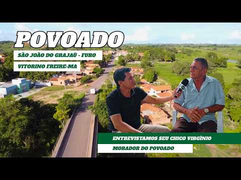 Conheça o povoado São João do Grajaú - Furo, localizado no município de Vitorino Freire-MA