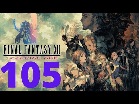 Final Fantasy XII The Zodiac Age Playthrough Part 105 North Bank Clear Out