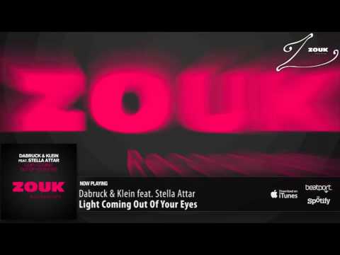 Dabruck & Klein feat Stella Attar - Light Coming Out Of Your Eyes