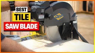 🔩 Best Tile Saw Blades 2026 – Top 6 Picks + Buying Guide