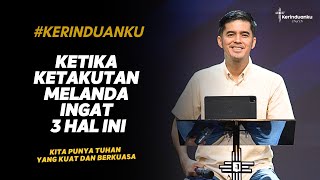 Download lagu #KERINDUANKU Eps 1138 'Ketika Ketakutan melanda, Ingat 3 hal ini' | Gideon Simanjuntak mp3