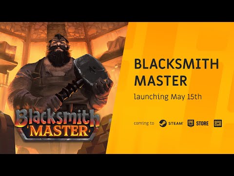 Blacksmith Master - Release Date Trailer | The Triple-i Initiative
