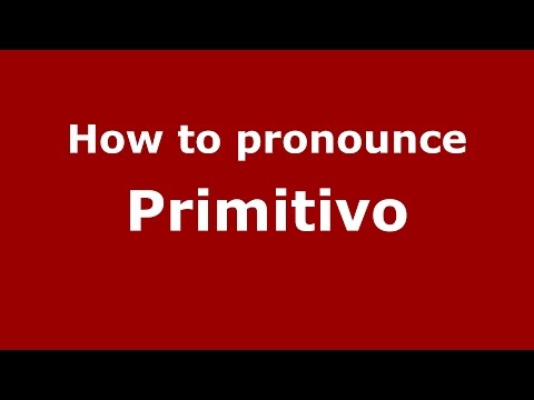 How to pronounce Primitivo (Spanish/Argentina) - PronounceNames.com