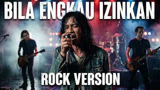 Download lagu Bila Engkau izinkan - Hengky Supit | Rock Version (Cover by Nostarock Vers) mp3