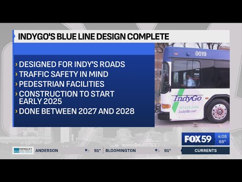 IndyGo’s Blue Line design complete, construction begins 2025