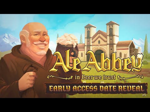 Ale Abbey | Early Access | RELEASE DATE ANNOUNCEMENT
