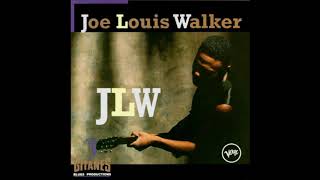 Joe Louis Walker-   Going to Canada
