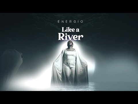Like A River | Energio