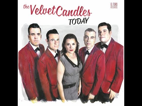 The Velvet Candles -  Oh What A Night For Love  -  El Toro Records